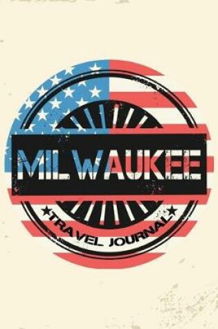 Cover of Milwaukee Travel Journal