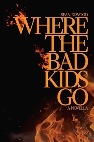 Cover of Where the Bad Kids Go