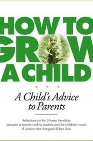 Cover of How to Grow a Child