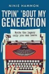 Book cover for Typin' 'Bout My Generation