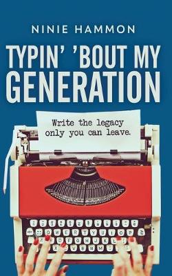 Book cover for Typin' 'Bout My Generation