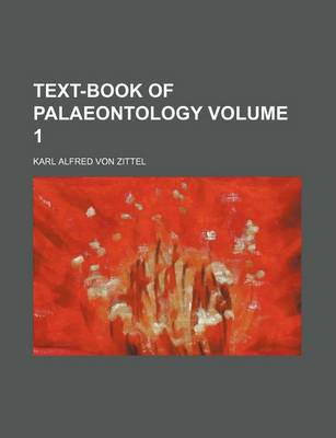 Book cover for Text-Book of Palaeontology Volume 1