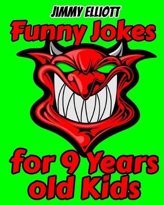 Book cover for Funny Jokes For 9 Year Old Kids