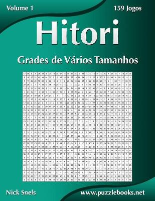 Book cover for Hitori Grades de Vários Tamanhos - Volume 1 - 159 Jogos