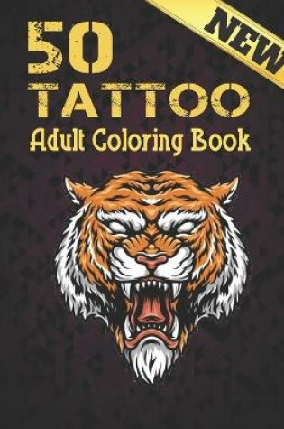 Cover of 50 Tattoo Adult Coloring Book