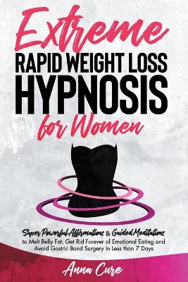 Book cover for Extreme Rapid Weight Loss Hypnosis