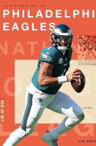 Cover of La Historia de Los Philadelphia Eagles