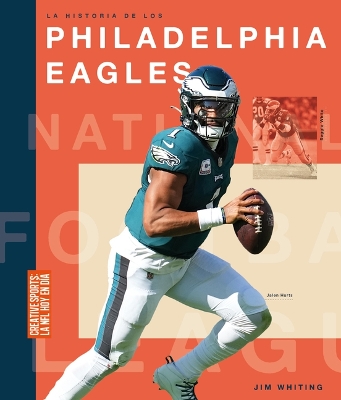 Book cover for La Historia de Los Philadelphia Eagles
