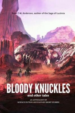 Cover of Bloody Knuckles (and Other Tales)