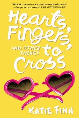 Cover of Hearts, Fingers, and Other Things to Cross