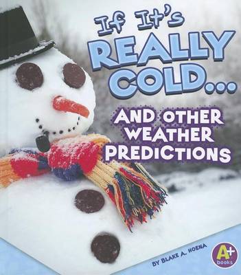 Book cover for If It's Really Cold... and Other Weather Predictions