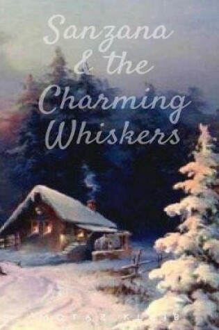 Cover of Sanzana and the Charming Whiskers