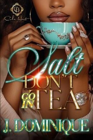 Cover of Salt Don't Go In Tea