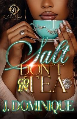 Book cover for Salt Don't Go In Tea