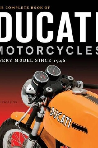 Cover of The Complete Book of Ducati Motorcycles