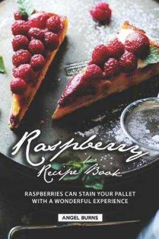 Cover of Raspberry Recipe Book