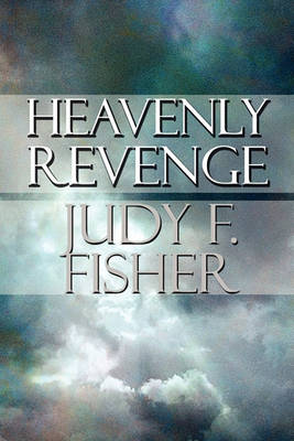 Book cover for Heavenly Revenge