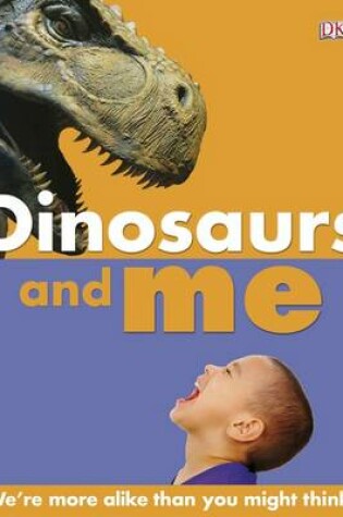 Cover of Dinosaurs and Me