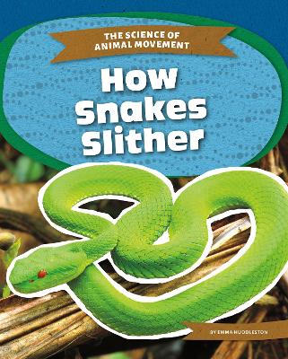 Book cover for Science of Animal Movement: How Snakes Slither