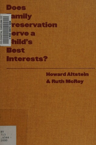 Cover of Does Family Preservation Serve a Child's Best Interests?