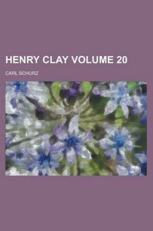 Cover of Henry Clay Volume 20