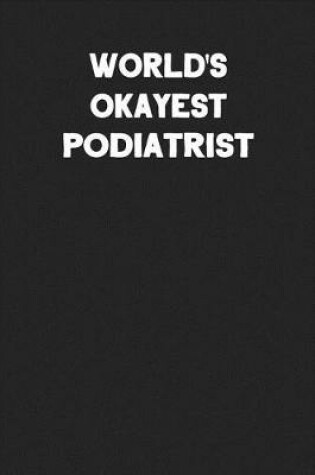 Cover of World's Okayest Podiatrist