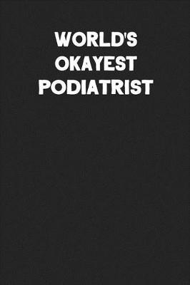 Book cover for World's Okayest Podiatrist