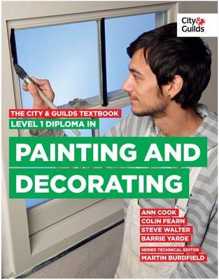 Book cover for The City & Guilds Textbook: Level 1 Diploma in Painting & Decorating