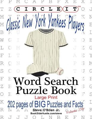 Book cover for Circle It, Classic New York Yankees Players, Word Search, Puzzle Book