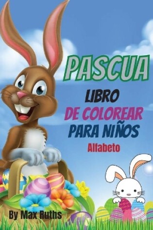 Cover of Pascua Libro De Colorear Para Niños Alfabeto