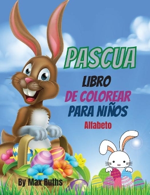 Book cover for Pascua Libro De Colorear Para Ni�os Alfabeto