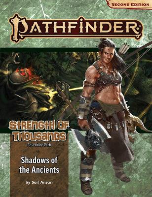 Book cover for Pathfinder Adventure Path: Shadows of the Ancients (Strength of Thousands 6 of 6) (P2)