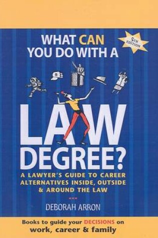 Cover of What Can You Do with a Law Degree?