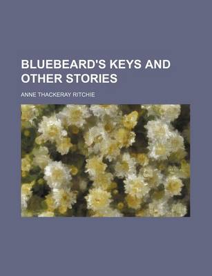 Book cover for Bluebeard's Keys and Other Stories