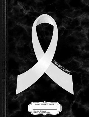 Book cover for Lung Cancer Awareness Ribbon Composition Notebook