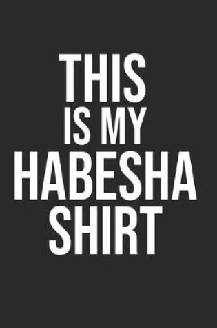 Cover of This is my Habesha Shirt Eritrea AEthiopien