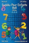 Book cover for Sudoku Pour Enfants 8x8 - Difficile - Volume 6 - 145 Grilles