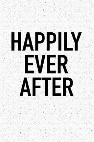 Cover of Happily Ever After