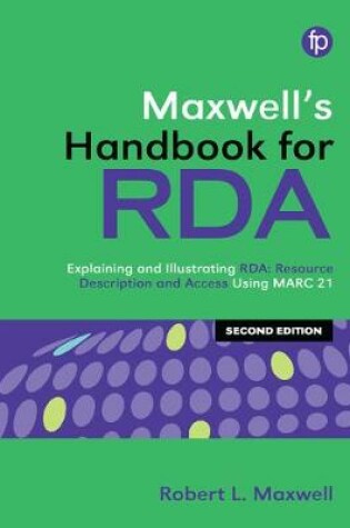 Cover of Maxwell's Handbook for RDA, 2nd edition