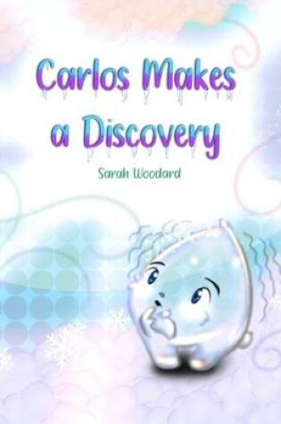 Cover of Carlos Makes a Discovery