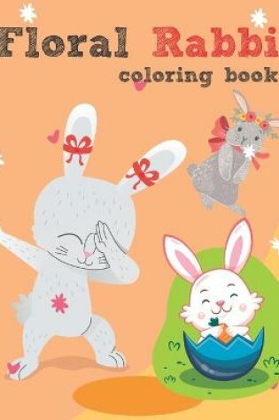 Cover of Floral Rabbit coloring book