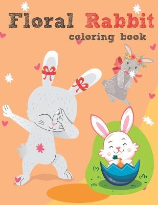 Book cover for Floral Rabbit coloring book