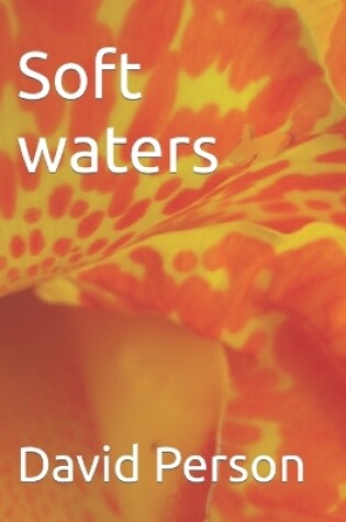 Cover of Soft waters