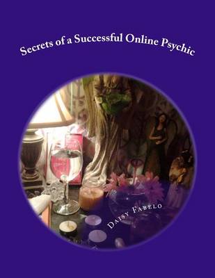 Book cover for Secrets of a Successful Online Psychic