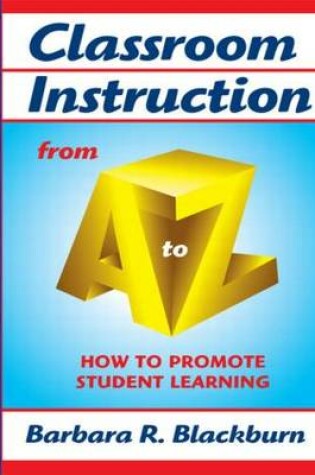 Cover of Classroom Instruction from A to Z