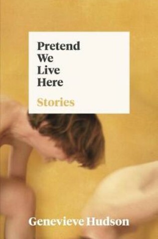 Cover of Pretend We Live Here