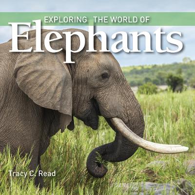 Book cover for Exploring the World of Elephants