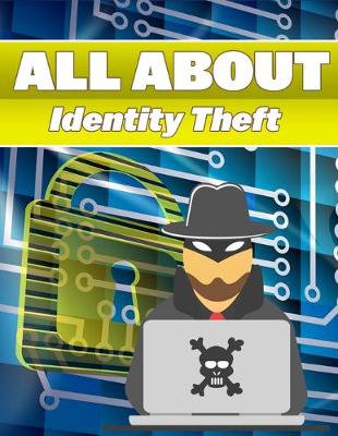 Book cover for All About Identity Theft