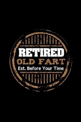 Book cover for Retired Old Fart Est. Before Your Time