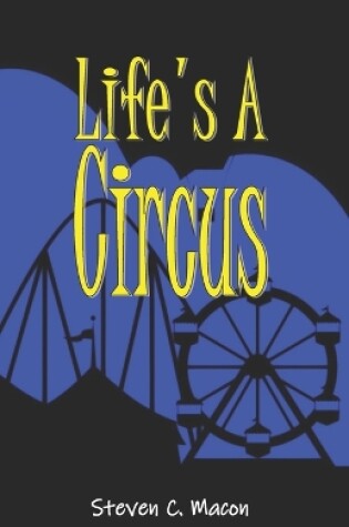 Cover of Life's A Circus